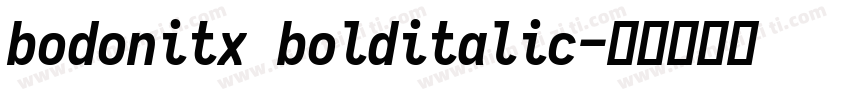 bodonitx bolditalic字体转换